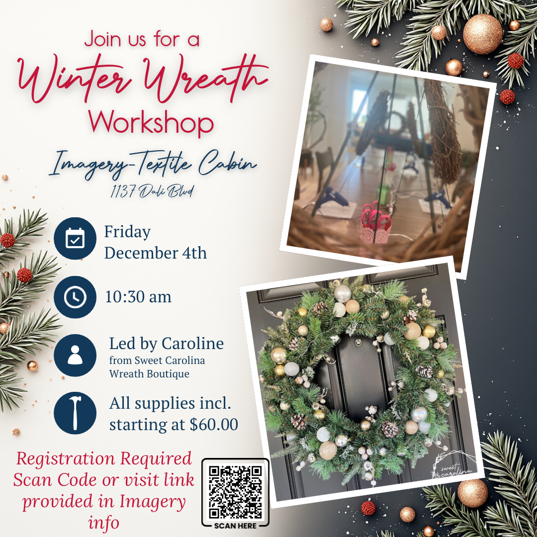 12/4• Winter Wreath Workshop• Imagery