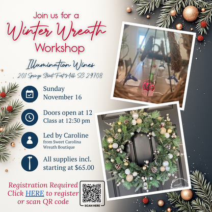 Nov 16- Holiday Wreath Workshop: Illumination Wines